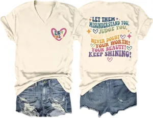 Let Them Misunderstand You V-Neck T-Shirt Mental Health Shirt for Women Inspirational Graphic Tees Motivational Gift