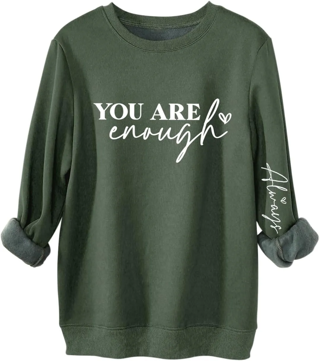 You Are Enough Sweatshirt Women Mental Health Sweatshirt Inspirational Long Sleeve Fleece Pullover Sweater
