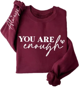 You Are Enough Sweatshirt Women Mental Health Sweatshirt Inspirational Long Sleeve Fleece Pullover Sweater